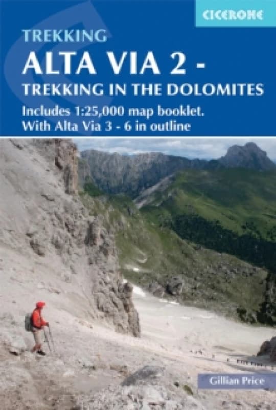 Alta Via 2 - Trekking in the Dolomites : Includes 1:25,000 map booklet. With Alte Vie 3-6 in outline Paperback / softback