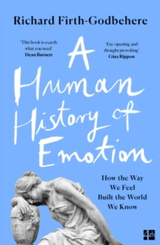 A Human History of Emotion. Paperback. By Richard FirthGodbehere Books