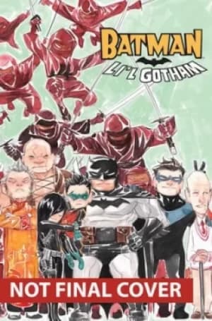 Lil Gotham Volume 2 by Dustin Nguyen