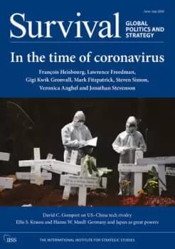 Survival: Global Politics and Strategy June-July 2020In the Time of Coronavirus