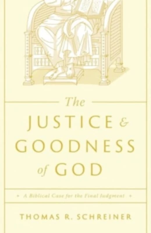 The Justice and Goodness of God Paperback / softback