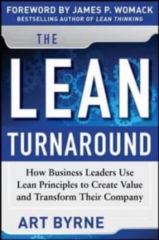 The Lean Turnaround by Art Byrne Hardback
