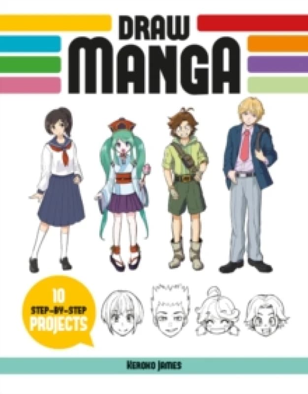 Draw Manga : 10 Step-by-Step Projects Paperback / softback