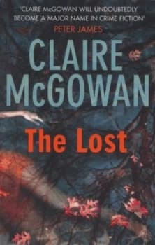 The Lost by Claire Mcgowan Paperback