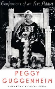 Confessions of an Art Addict by Peggy Guggenheim Paperback