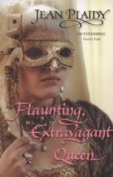 Flaunting Extravagant Queen by Jean Plaidy Paperback