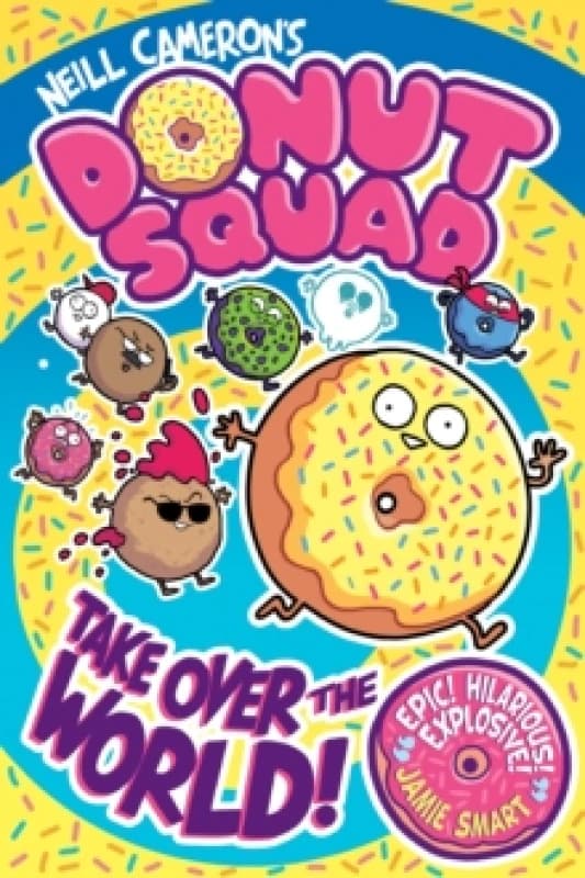 Donut Squad: Take Over the World! (a Phoenix Comic Book) - shortlisted for the Waterstones Book of the Year 2025 Paperback / softback