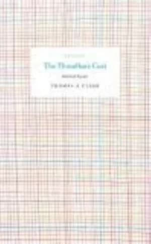The threadbare coat by Thomas A. Clark