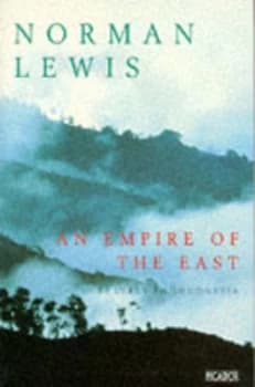 An Empire of the East by Norman Lewis Paperback