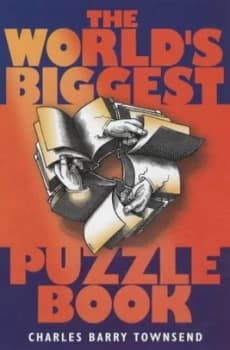 The Worlds Biggest Puzzle Book by Charles Barry Townsend Book