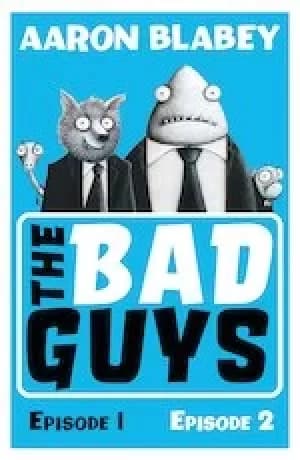 The Bad Guys #1: Episodes 1 and 2