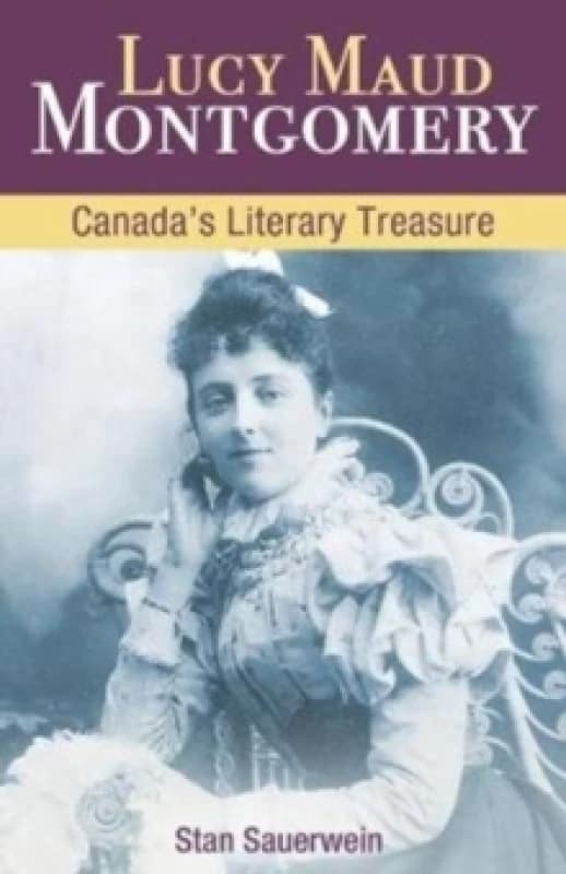 Lucy Maud Montgomery : Canada'S Literary Treasure Paperback / softback