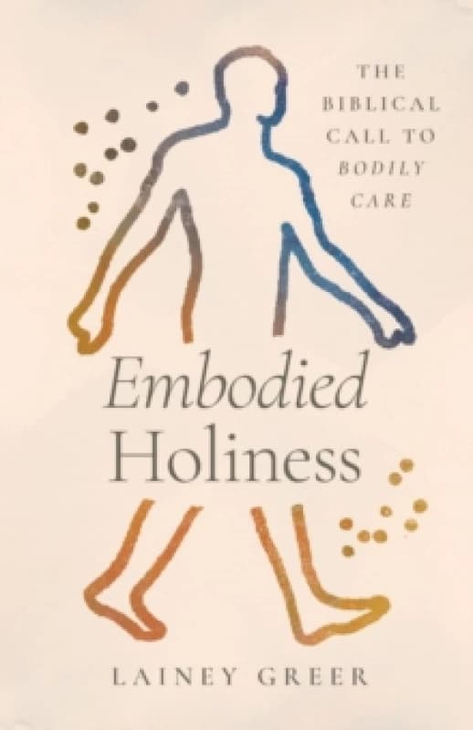 Embodied Holiness Paperback / softback