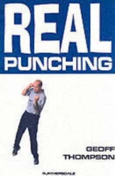 Real Punching by Geoff Thompson Paperback