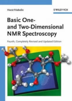 Basic One- and Two-Dimensional Nmr Spectroscopy by Horst Friebolin Paperback
