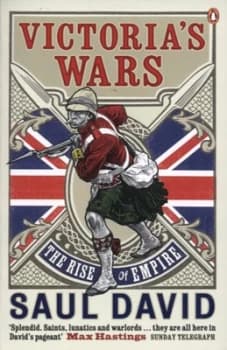 Victorias Wars by Saul David Paperback