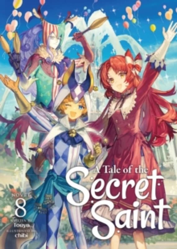 A Tale of the Secret Saint (Light Novel) Vol. 8 Paperback / softback