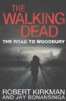 The Road to Woodbury by Robert Kirkman Paperback