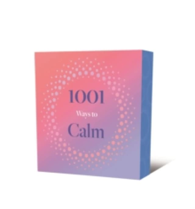 1001 Ways to Calm Paperback / softback