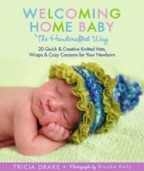Welcoming Home Baby by Tricia Drake Paperback