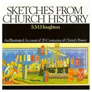 Sketches from Church History by S M Houghton Paperback