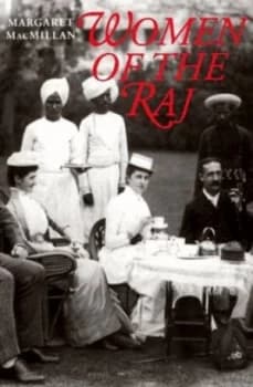 Women of the Raj by Margaret Macmillan Paperback