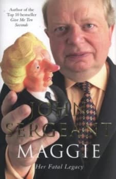 Maggie by John Sergeant Hardback