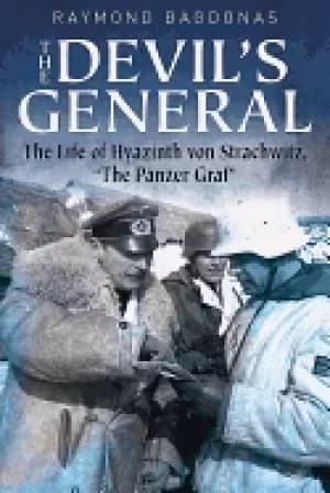 devils general the life of hyazinth graf strachwitz the panzer graf