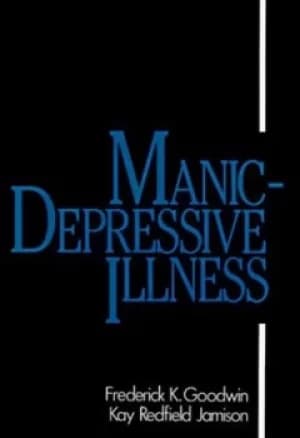Manic-depressive illness by Frederick K Goodwin