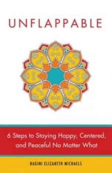 Unflappable by Ragini Elizabeth Michaels Paperback