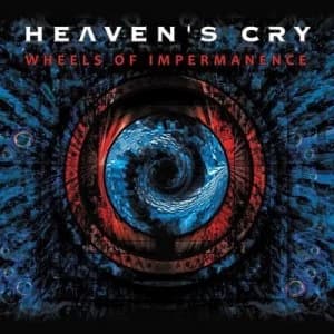 Wheels of Impermanence by Heavens Cry CD Album