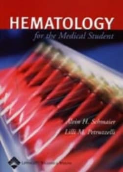 Hematology for the Medical Student by Alvin H. Schmaier Paperback