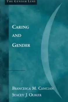 Caring and gender by Francesca M. Cancian