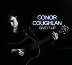 Conor Coughlan - Give it Up (Music CD)
