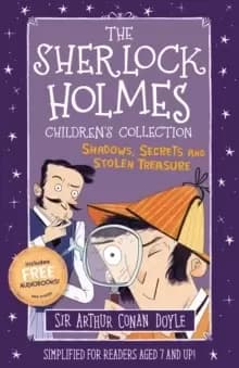 The Sherlock Holmes Childrens Collection: Shadows, Secrets and Stolen Treasure