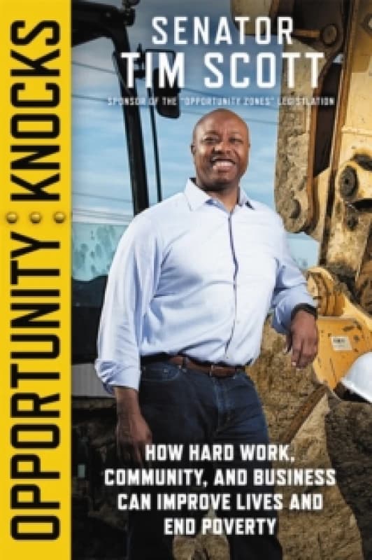 Opportunity Knocks : How Hard Work, Community, and Business Can Improve Lives and End Poverty Hardback