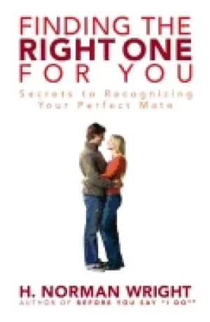 finding the right one for you secrets to recognizing your perfect mate