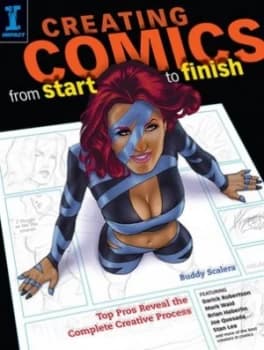 Creating Comics from Start to Finish by Buddy Scalera Book