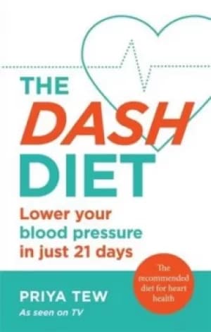 The DASH diet by Priya Tew