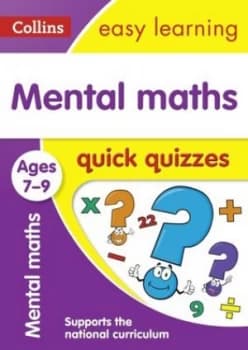 Mental maths quick quizzes Ages 7-9 by