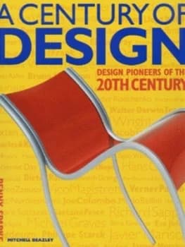 A Century of Design by Penny Sparke Hardback