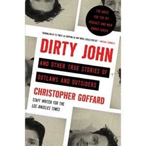 Dirty John and Other True Stories of Outlaws and Outsiders Paperback / softback 2018