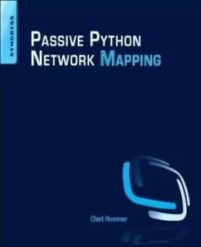Python Passive Network Mapping by Chet Hosmer