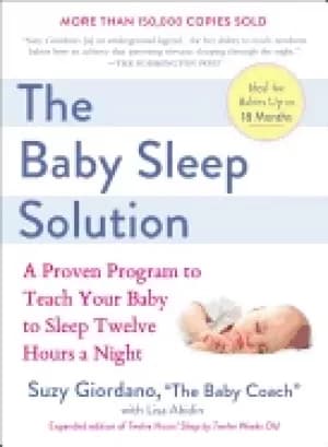 baby sleep solution a proven program to teach your baby to sleep twelve hou