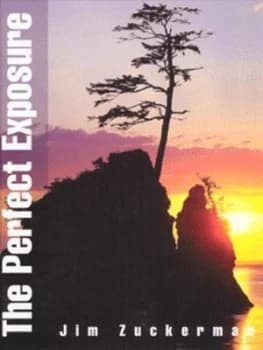 The Perfect Exposure by Jim Zuckerman Hardback