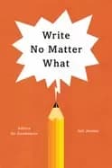 write no matter what advice for academics