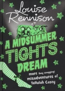 A Midsummer Tights Dream by Louise Rennison Hardback