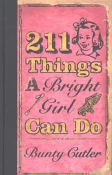 211 Things a Bright Girl Can Do by Bunty Cutler Hardback