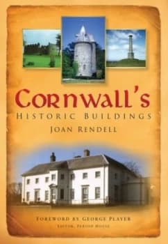 Cornwalls Historic Buildings by Joan Rendell Book