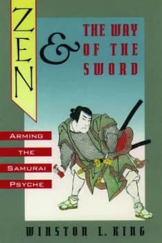 Zen and the Way of the Sword by Winston L King Paperback